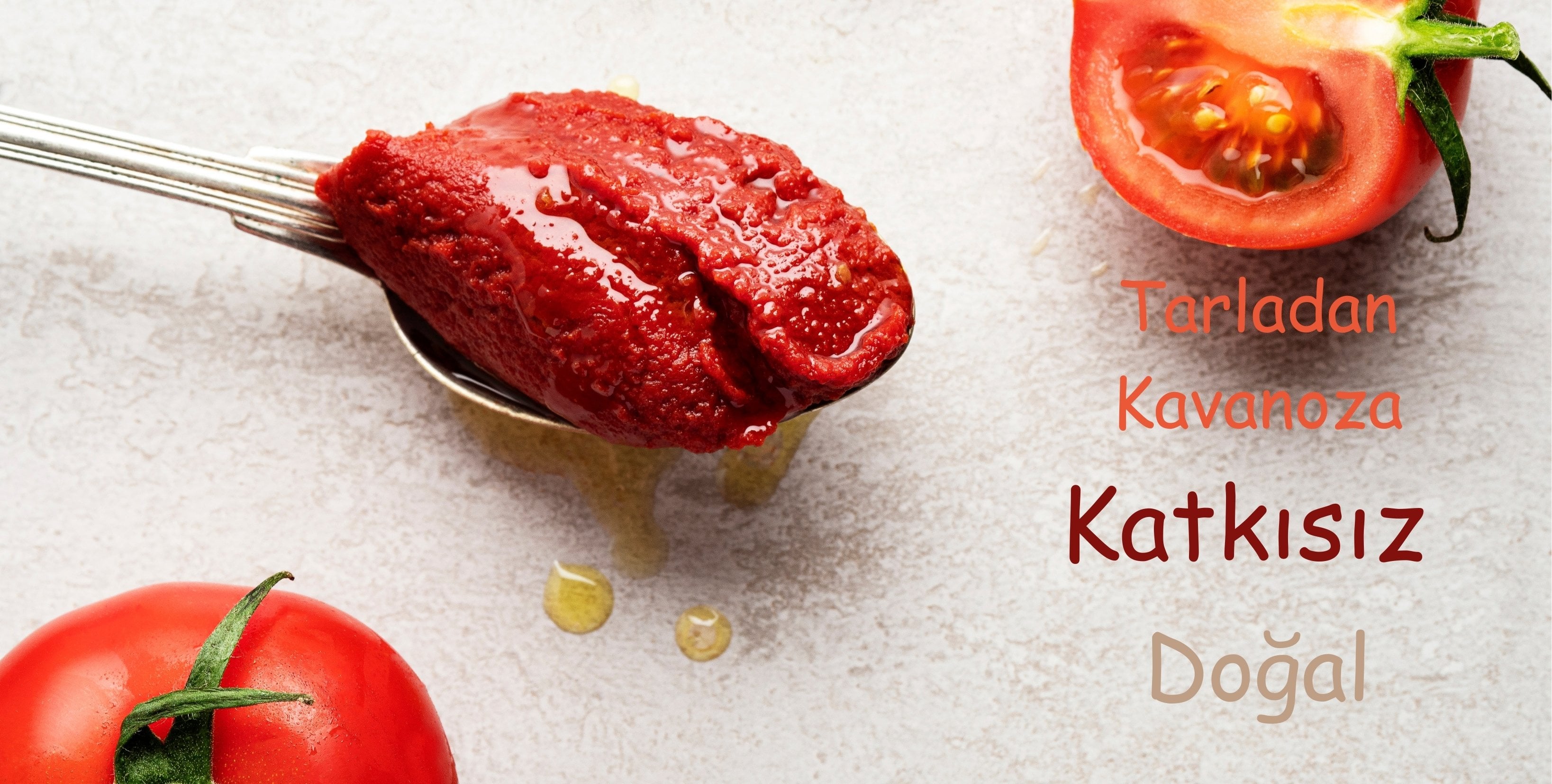 Katkısız Salça